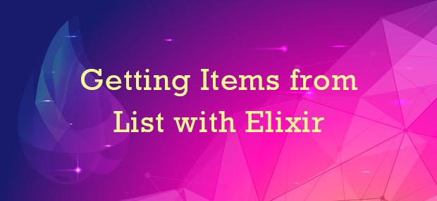 Getting Items from List with Elixir